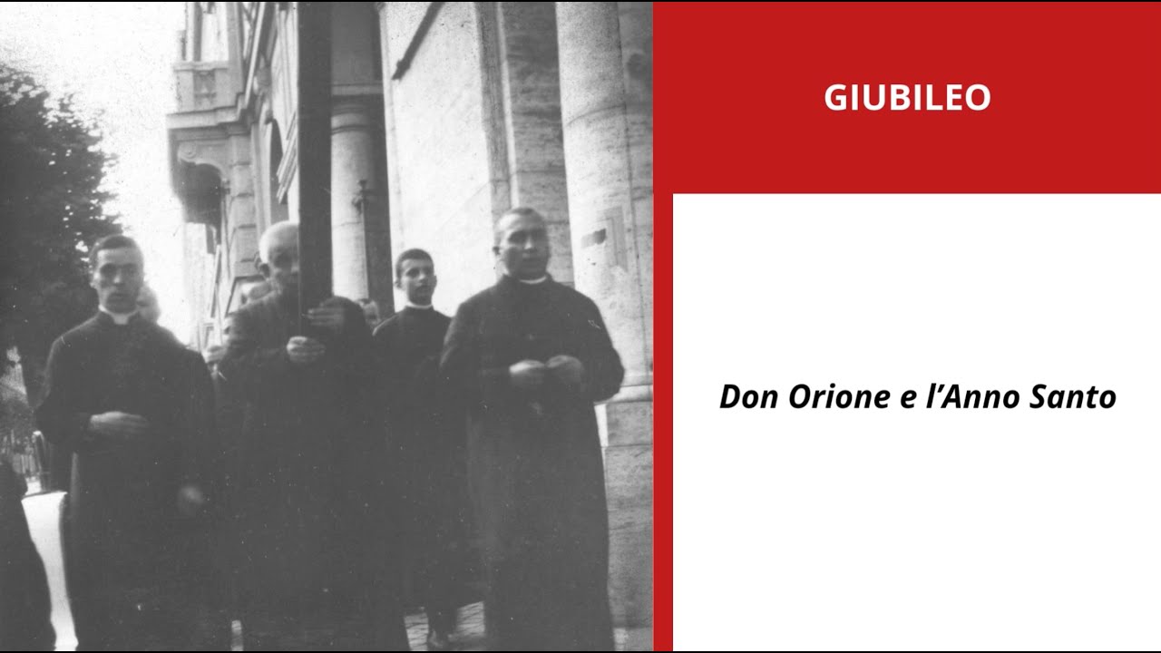 Giubileo - Don Orione e l'Anno Santo
