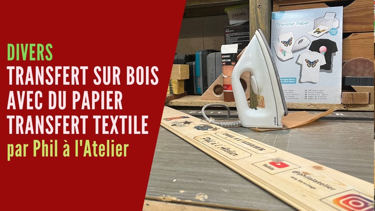 Transfert sur bois avec du papier transfert textile Action