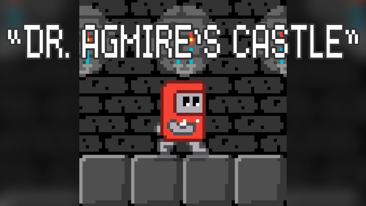 𝘍𝘪𝘨𝘩𝘵 𝘠𝘰𝘶𝘳 𝘍𝘰𝘦𝘴! - "Dr. Agmire's Castle"