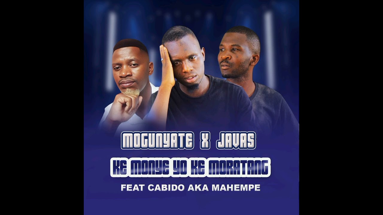 Mogunyate disco music -javas ft cabido aka Mahempe # ke monye yo ke Moratang ❤️