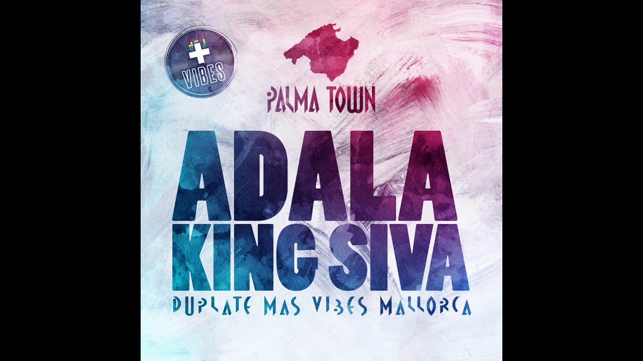 ADALA (MAS VIBES DUBPLATE) - Palma Town (prod. King Siva)