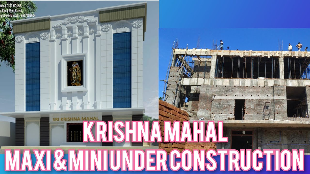 Marriage Hall Under Construction- Krishna Mahal Maxi-Mini At Kattumannarkovil-GIRI Homes Kumbakonam