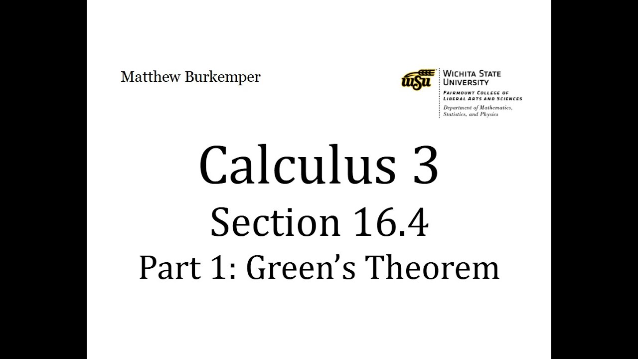 Calculus 3 Section 16.4 - Part 1 : Green's Theorem