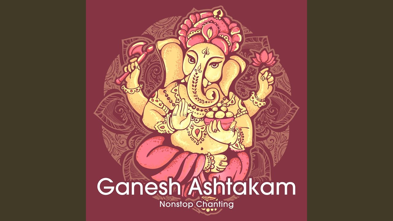 Ganesh Ashtakam (Non-Stop Chanting)