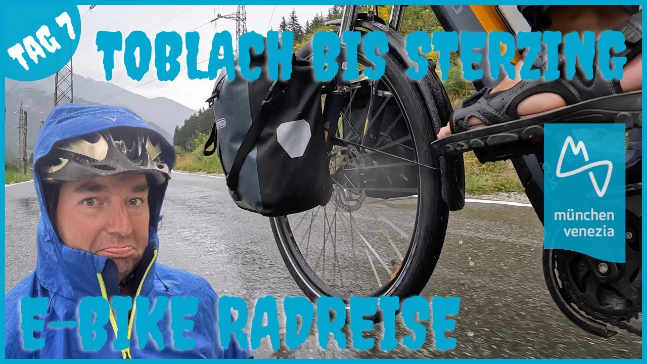 Radreise mit dem Ebike | Radfernweg München-Venedig | Toblach bis Sterzing Auch bei Regen ein GENUSS