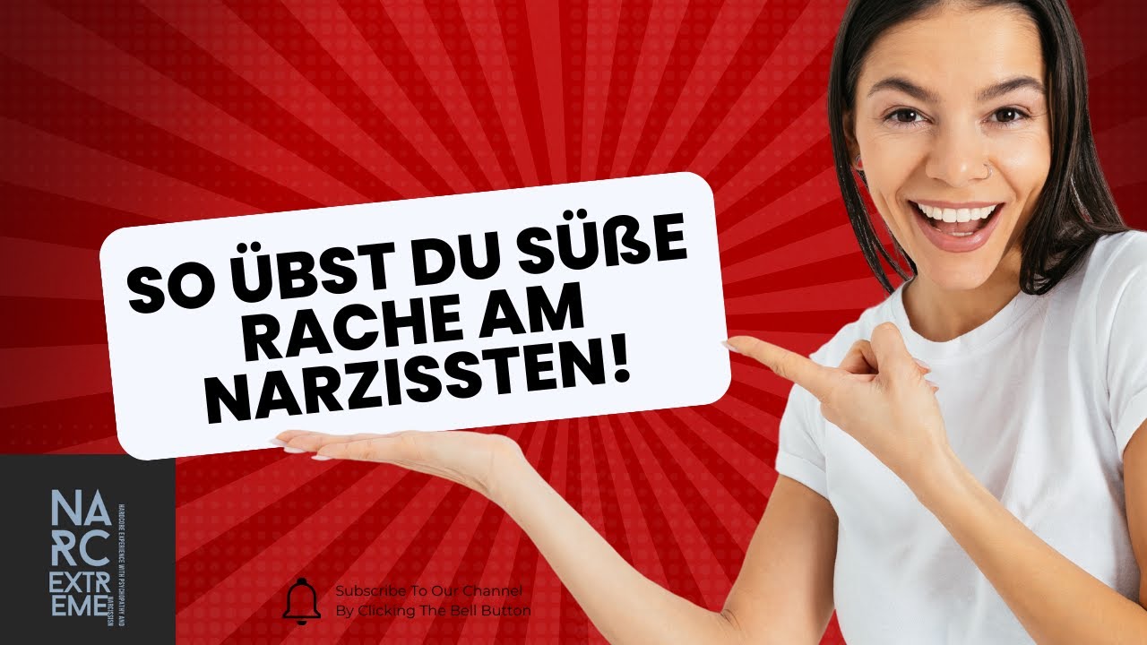 So übst du süße Rache am Narzissten!