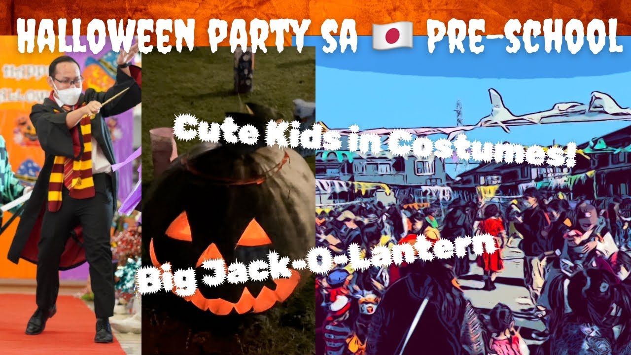 Pre-school Halloween Party in Japan | Big Jack-O’-Lantern | Pinoy Workers in Japan