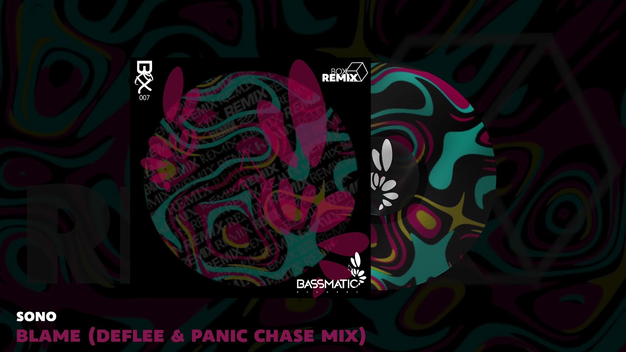 🔊Sono - Blame (DEFLEE & Panic Chase Remix) | Bassmatic Records