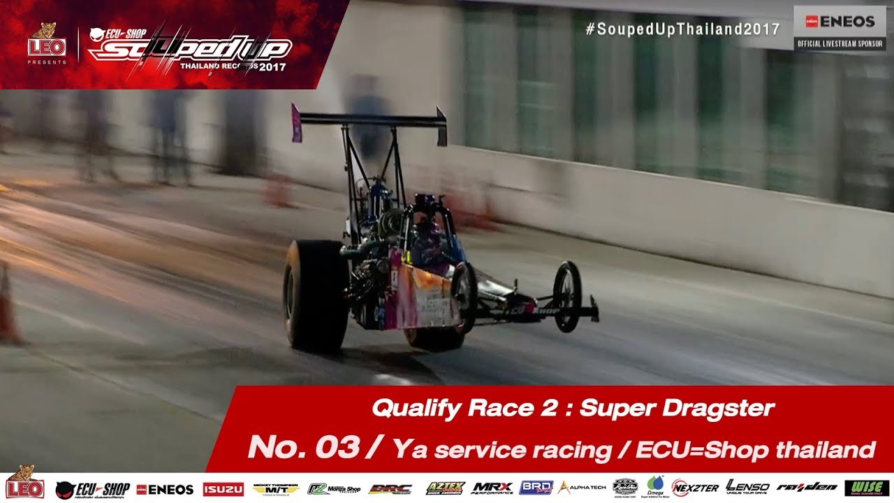 Qualify Day2 : Super Dragster  -Run2 No.3  วสุ ปริยพาณิชย์/Ya service racing / ECU=Shop thailand