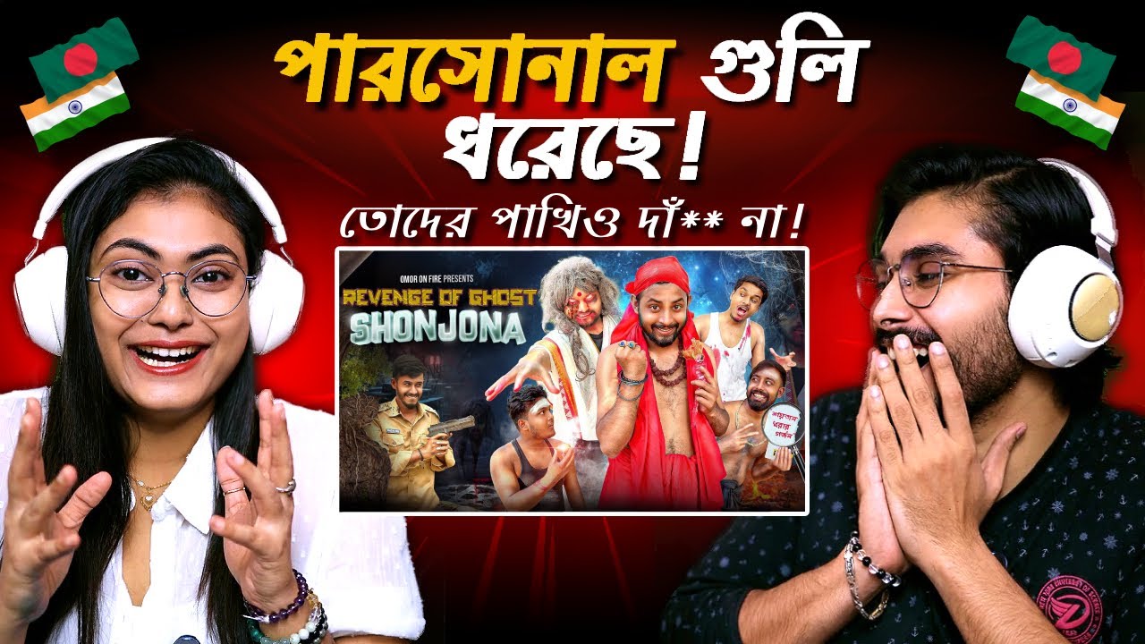 Revenge Of Ghost Shonjona | Bangla Funny Video | Omor On Fire | It's Omor | Indian Guys React