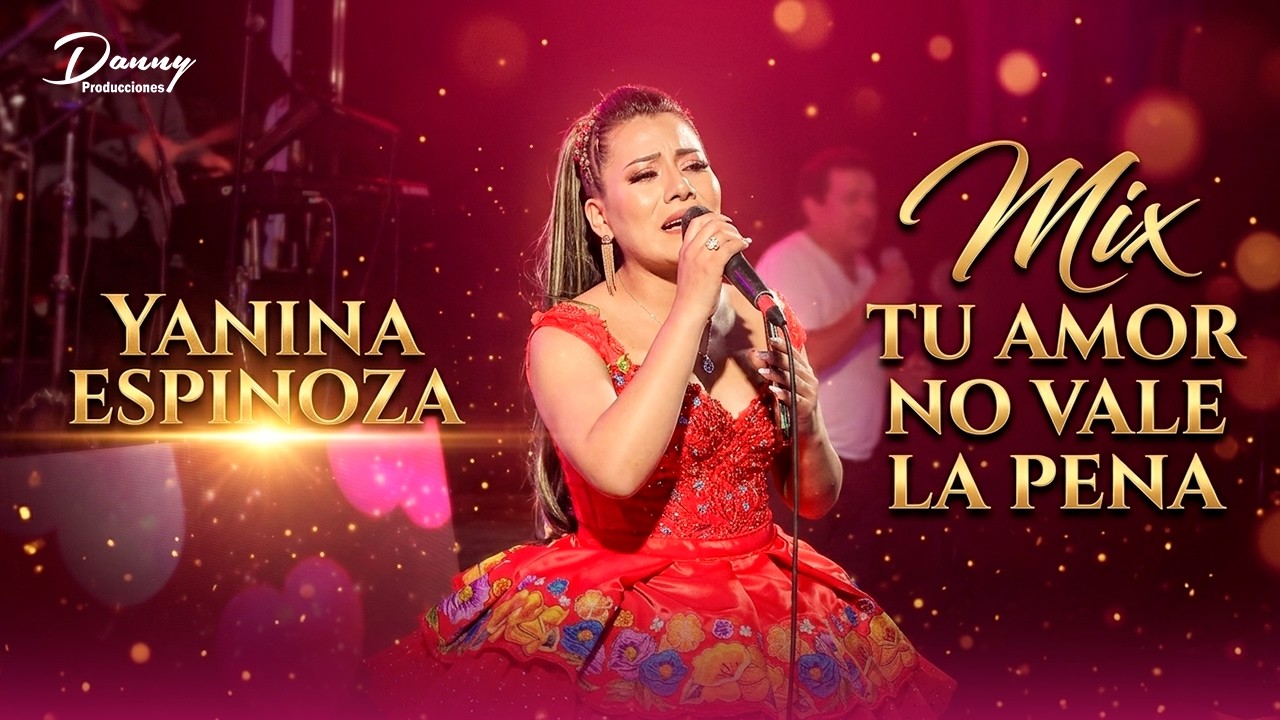 Yanina Espinoza  - Tu Amor No  No Vale la Pena - Corazón Herido - En Concierto 2026 4K ™✔