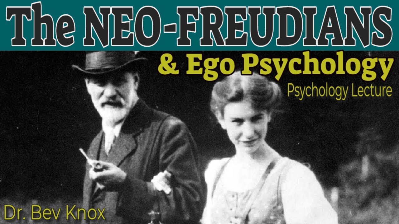The Neo-Freudians & Ego Psychology: Anna Freud, Carl Jung, Alfred Adler, and Karen Horney