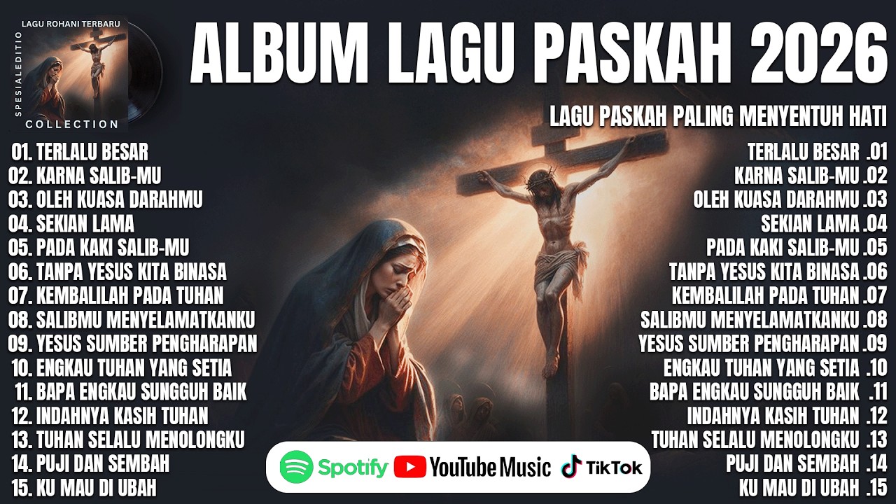 ALBUM LAGU PASKAH TERBARU 2026 PALING SEDIH (LIRIK) LAGU ROHANI PASKAH TERBARU 2026 PENYEJUK HATI