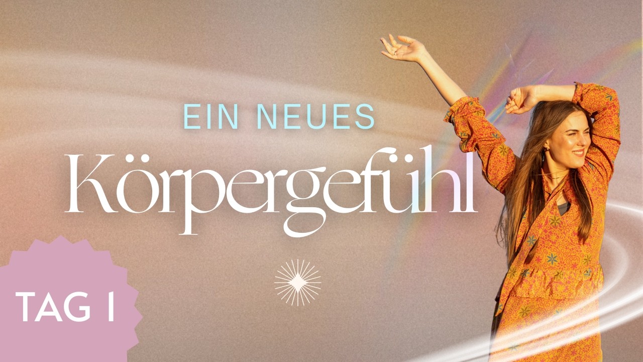 Sp&uuml;re, wie getragen du bist | 10 Tage f&uuml;r ein neues K&ouml;rpergef&uuml;hl