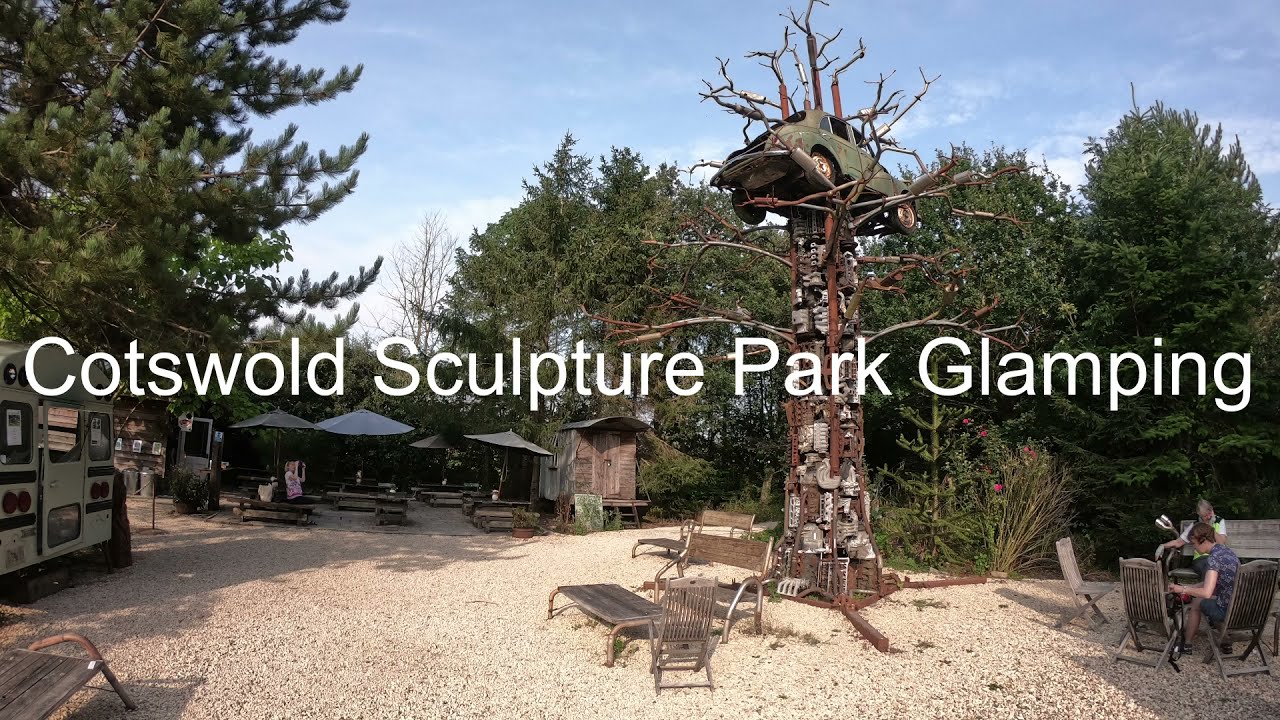 Cotswold Sculpture Park Glamping.