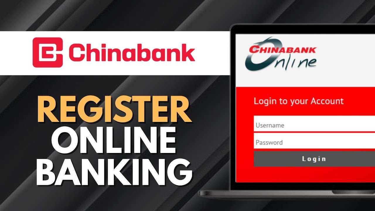 How to Register Online Banking in Chinabank