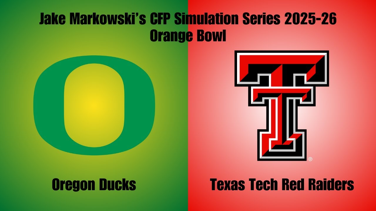 CFP Simulation 2025-26 Orange Bowl - Oregon Ducks vs. Texas Tech Red Raiders