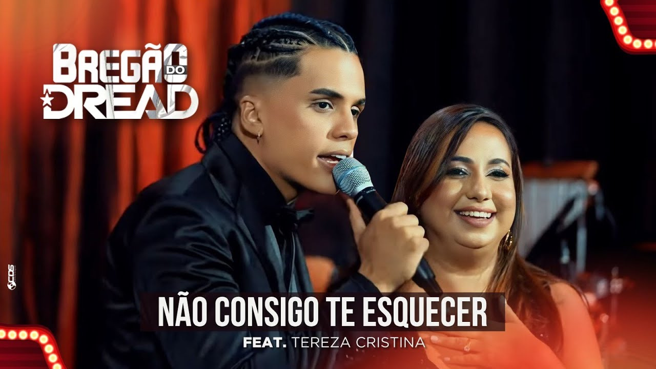 NÃO CONSIGO TE ESQUECER - MC Dread (Feat. Tereza Cristina)
