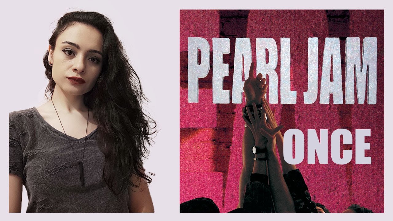 Once - Pearl Jam Cover