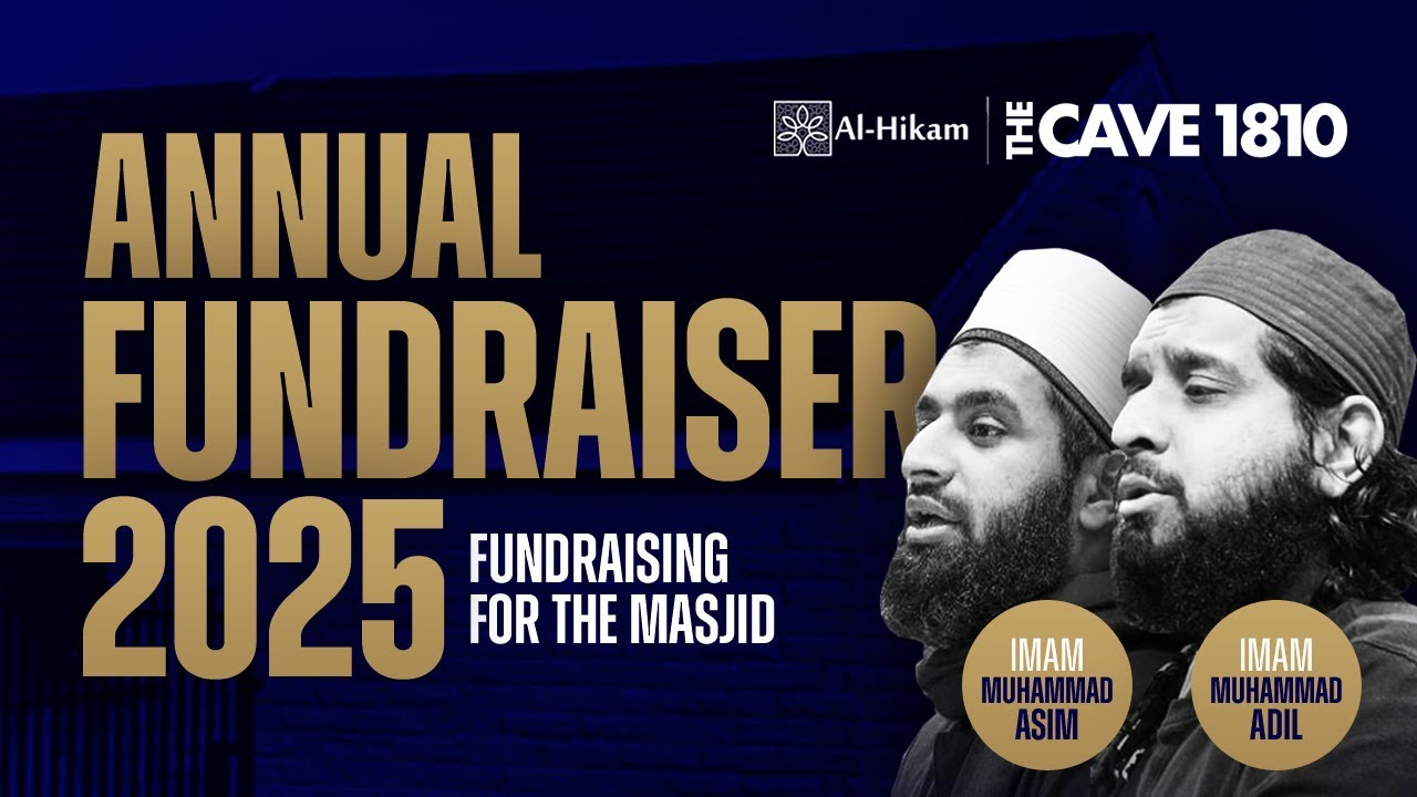 Annual Live Fundraiser 2025  | Al - Hikam Institute &  The Cave 1810