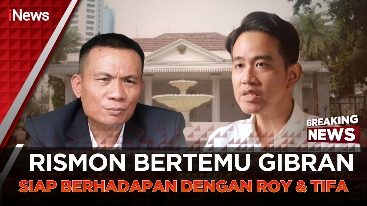 🔴BREAKING NEWS RISMON KETEMU WAPRES GIBRAN, SIAP BERHADAPAN DENGAN ROY SURYO & TIFA | 13/03