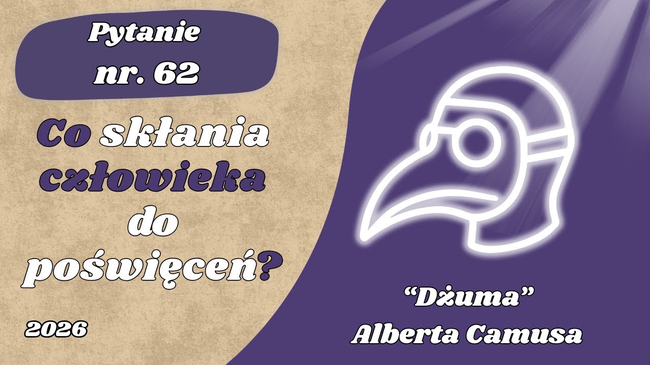 Matura ustna: Co skłania człowieka do poświęceń? Dżuma Alberta Camusa