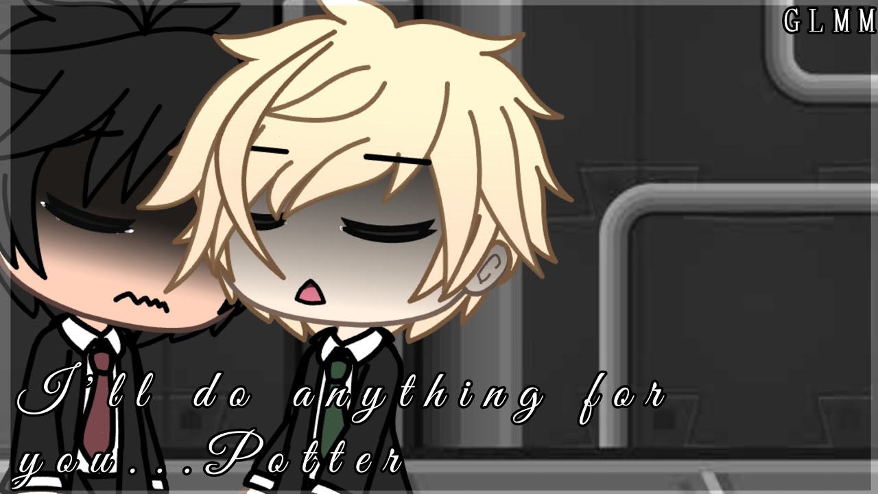I'll do anything for you... | Gachalife Drarry | GLMM | a little spoiler in the end | Warning!!!
