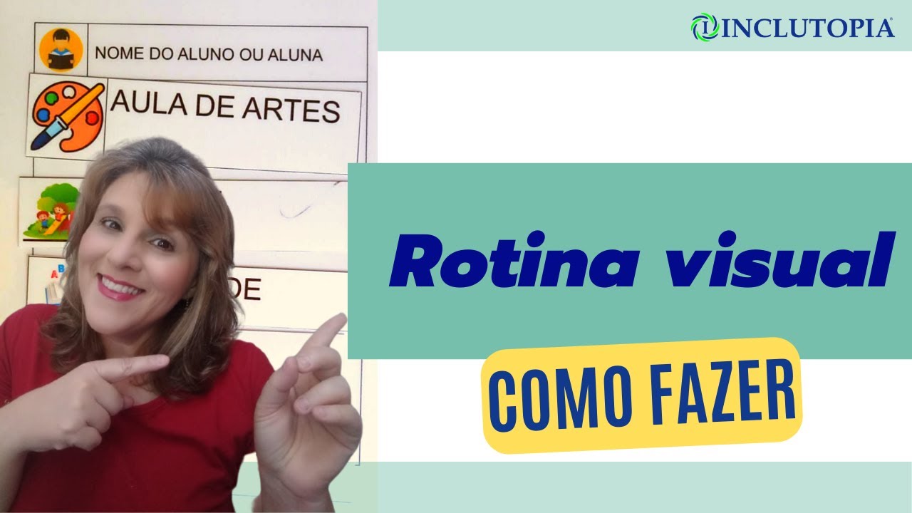 Como fazer rotina visual para alunos com autismo ou deficiência