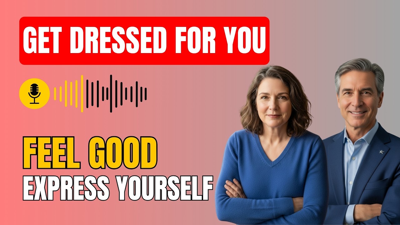 Finding Joy in Getting Dressed — Express Yourself and Feel Good
