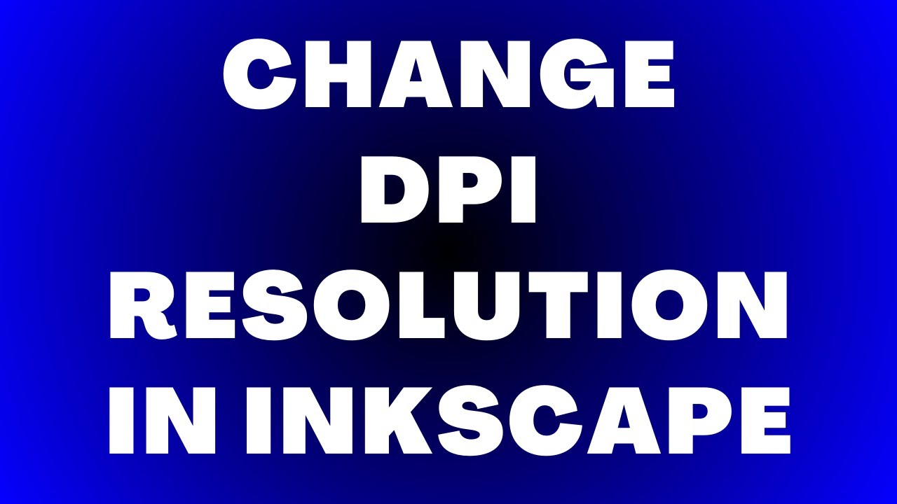 How To Change DPI Resolution in Inkscape | 300 DPI