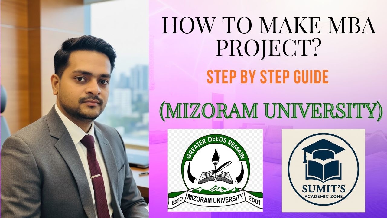 How to Make MBA Project for Mizoram University | Step-by-Step Tutorial