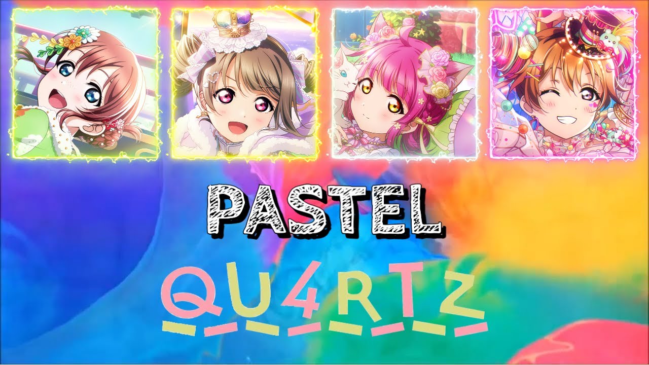 PASTEL - QU4RTZ (Rom/Kan/Eng Lyrics + Color Coded) | Love Live!