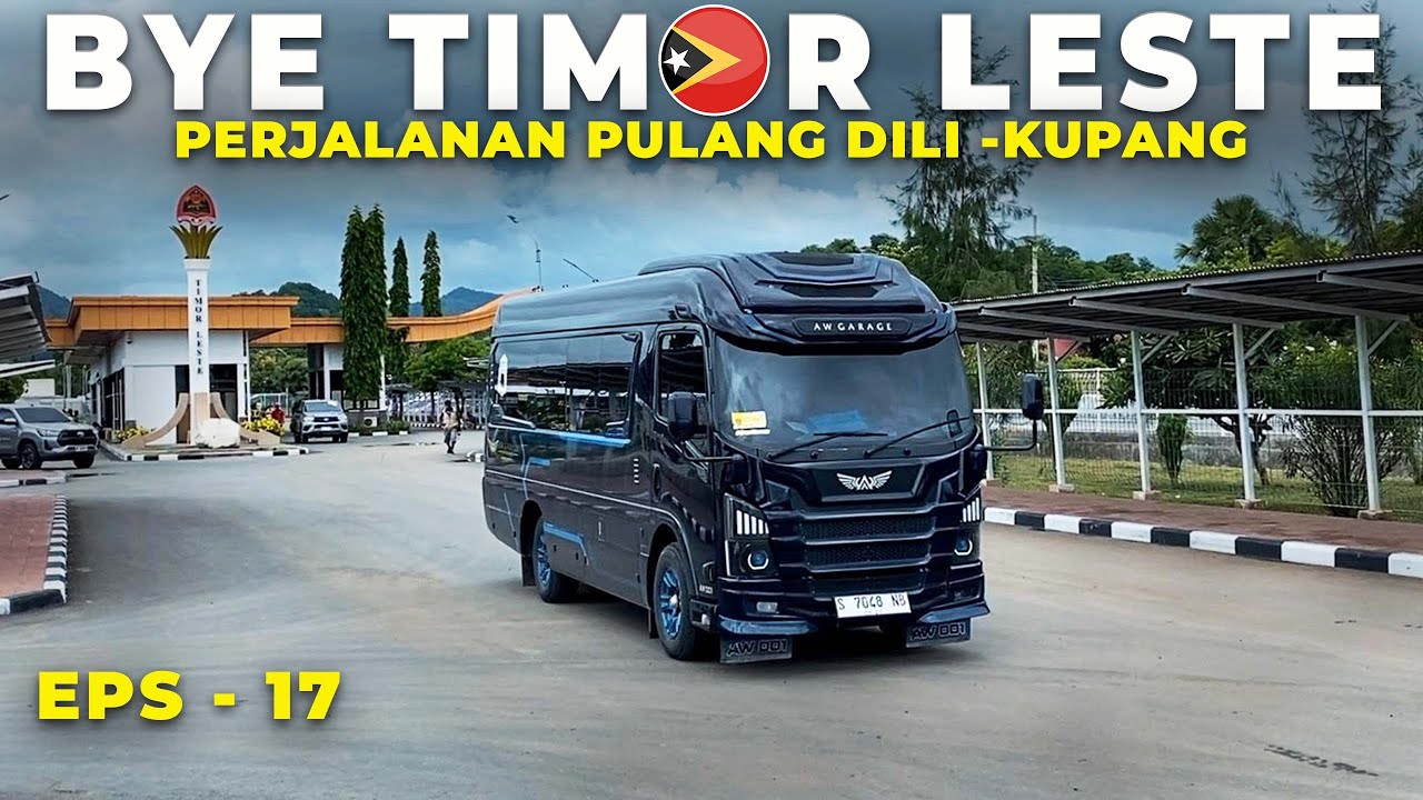 TERJEBAK JALAN LONGSOR‼️Perjalanan Pulang Dili - Kupang - Roadtrip AW GARAGE  Eps 17