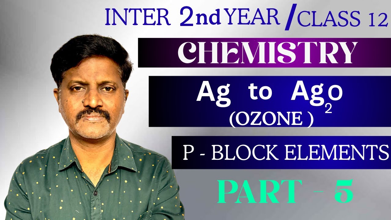 ozone oxidation reaction | sliver to sliver oxide | chemistry | p block elements | inter 2nd year 