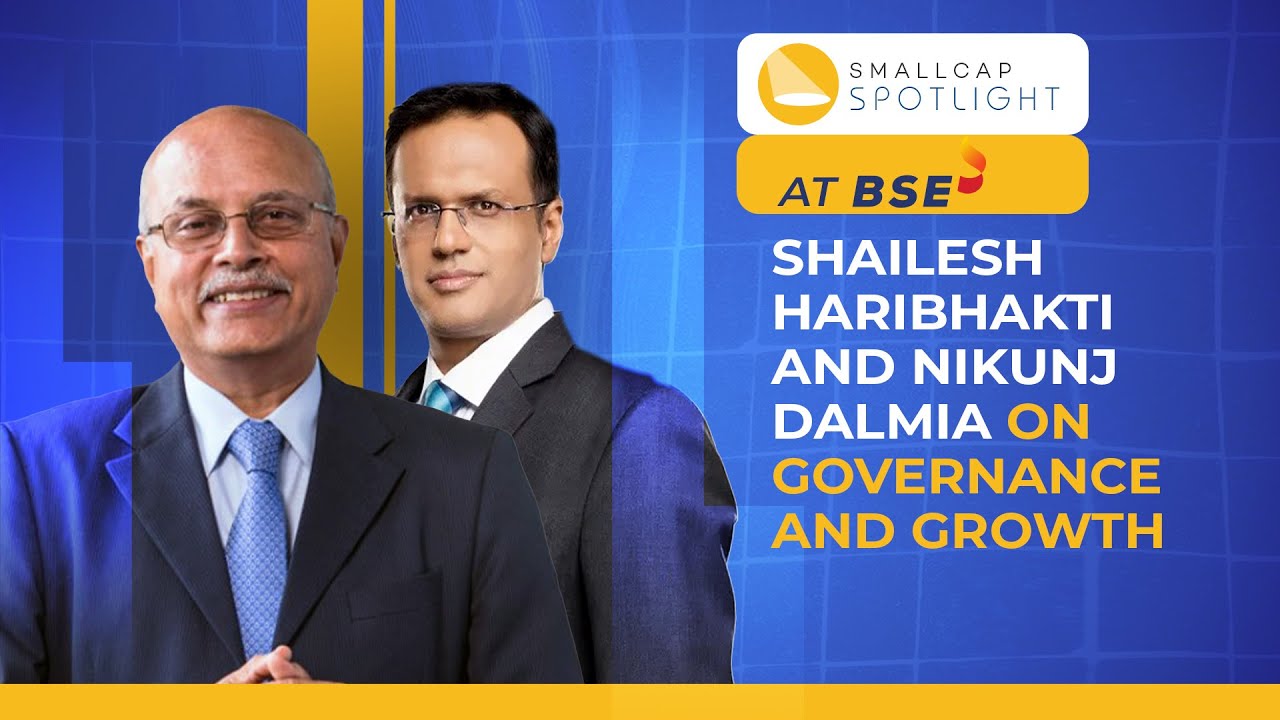 SmalllCap Spotlight at BSE - Shailesh Haribhakti & Nikunj Dalmia: Big Ideas Shaping India&rsquo;s Future