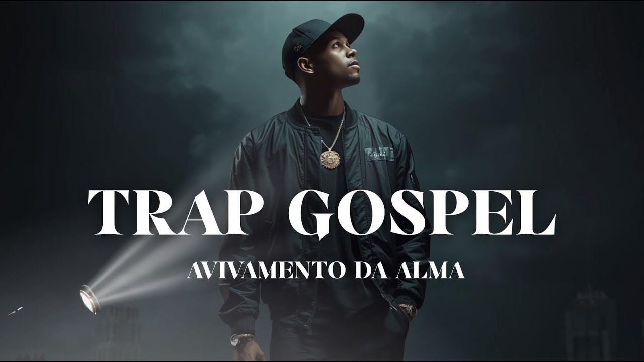 Trap Gospel | 10 Louvores Profundos e Cheios do Espírito Santo| Álbum Completo 2025