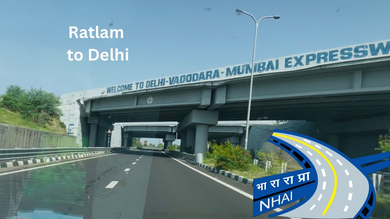 Ratlam to Delhi  [via Delhi Mumbai Expressway] Day 6