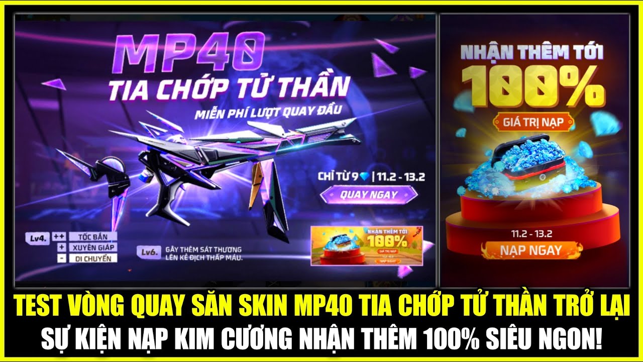 Test Vòng Quay Săn Skin MP40 TIA CHỚP TỬ THẦN Trở Lại, Sự Kiện Nạp KC Nhận 100% Cực Ngon | Free Fire