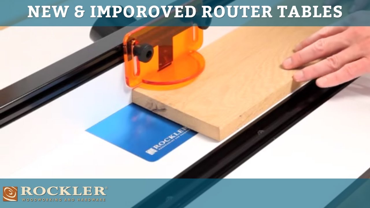 New & Improved Rockler Router Tables
