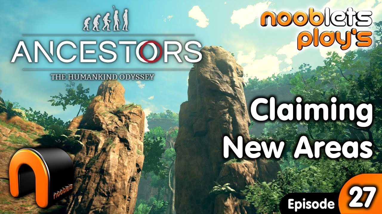ANCESTORS Ep27 CLAIMING MANY NEW AREAS The Humankind Odyssey