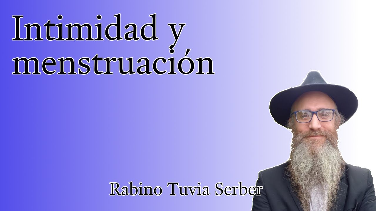 Torá para Bnei Noaj #181 - Intimidad y menstruación