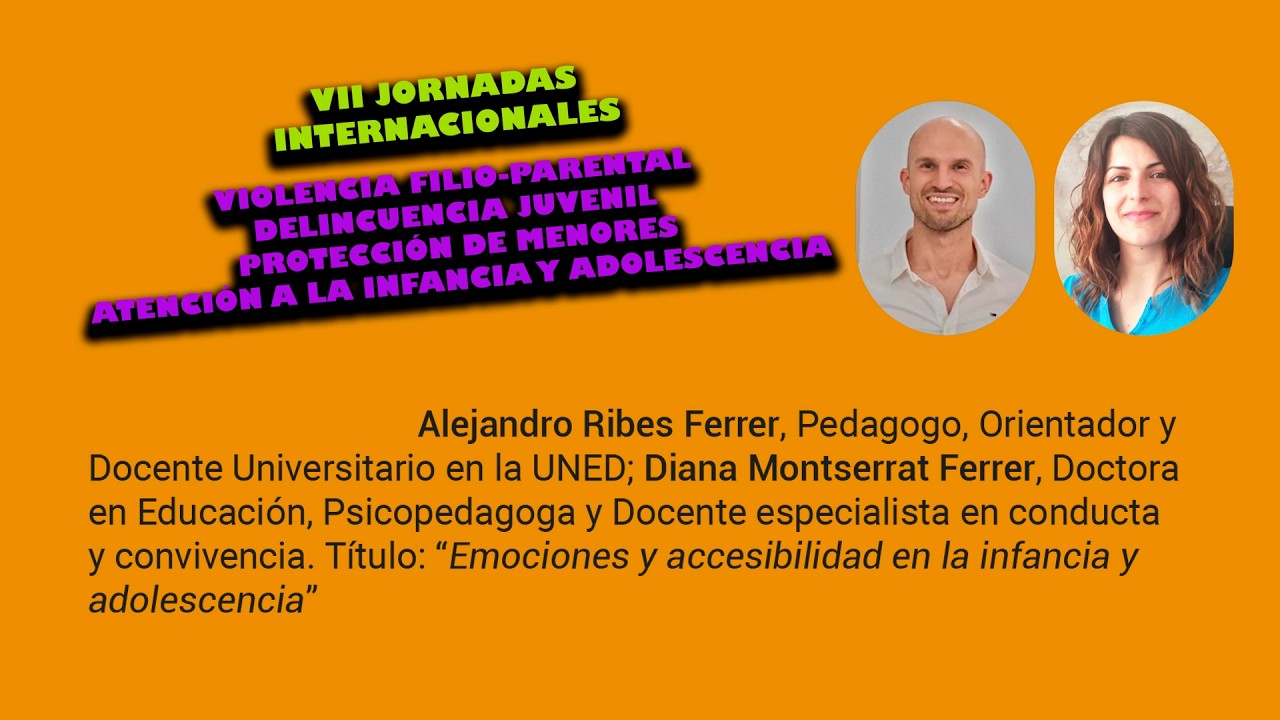 VII JORNADAS VIOLENCIA FILIOPARENTAL - Alejandro Ribes y Diana Monserrat