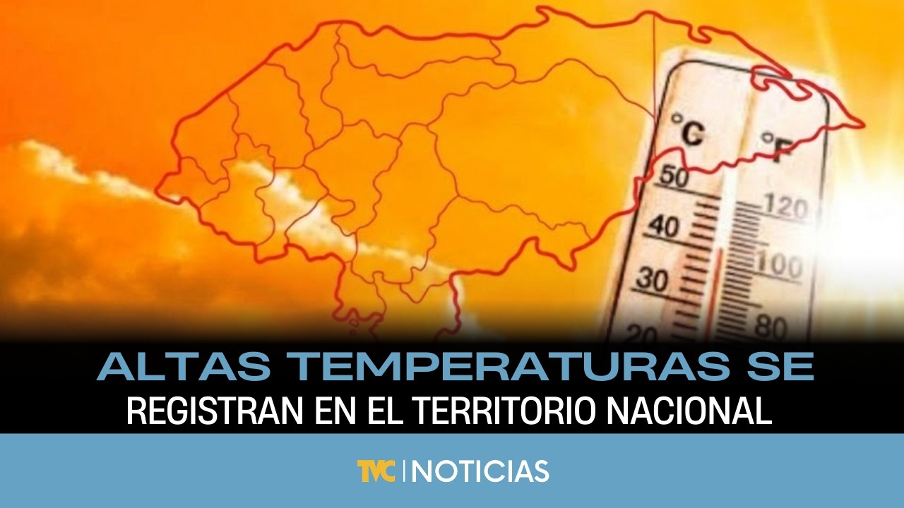 Altas temperaturas se registran en el territorio nacional