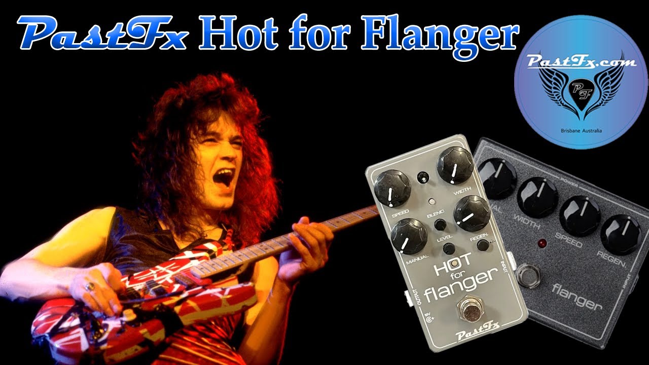 PastFx Hot for Flanger (Modified MXR Flanger)