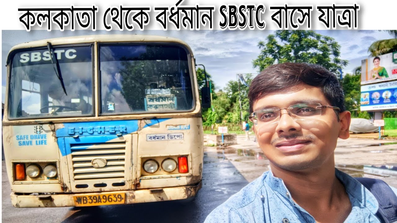 Aggressive Bus journey in SBSTC Karunamoyee to Bardhaman