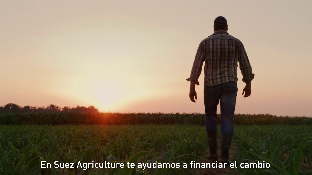 SUEZ AGRICULTURE 07 FINANCIAR LA TRANSFORMACION A FINCA CON CULTIVOS DE ALTO VALOR