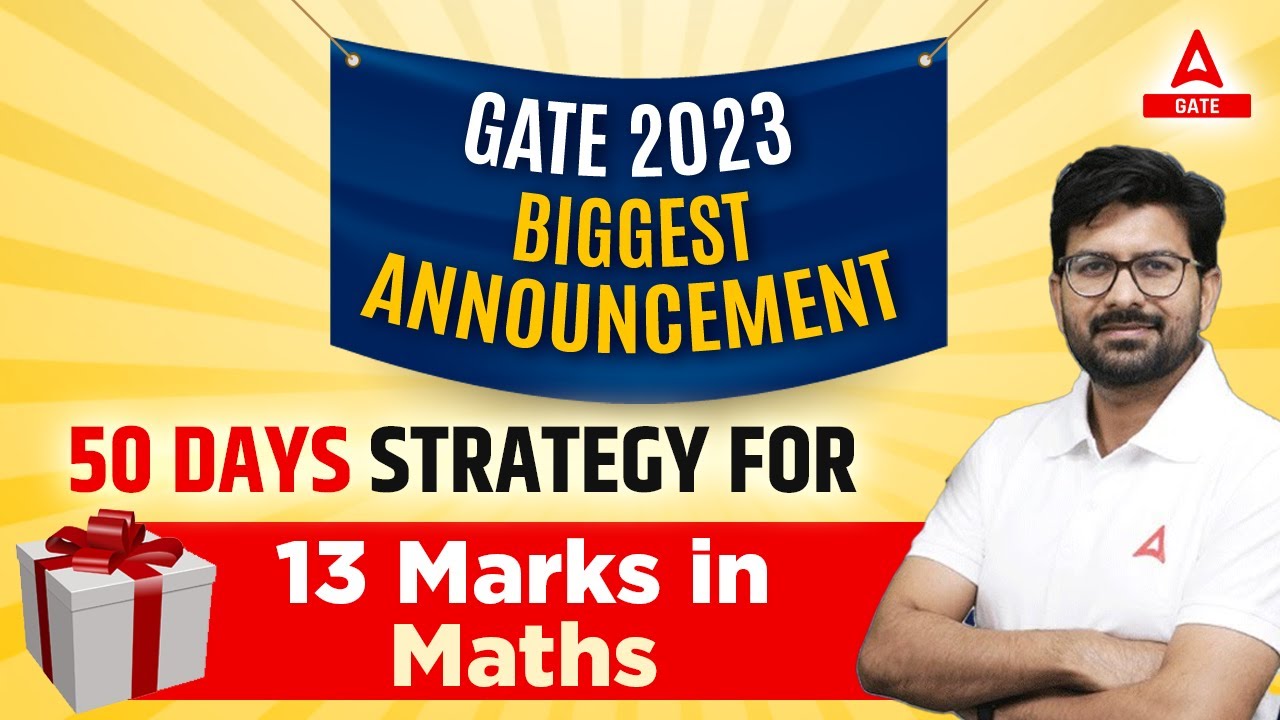 GATE 2023 | Biggest Announcement | 50 days strategy for 13 marks in Maths | By Ananth sir