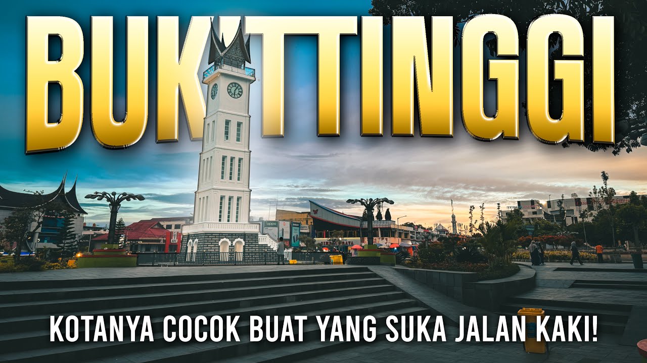 Jalan-Jalan Pagi di Jam Gadang Bukittinggi