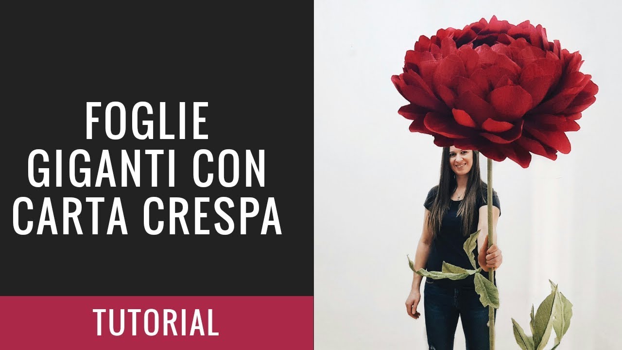 Foglie gianti per i fiori giganti con la carta crespa