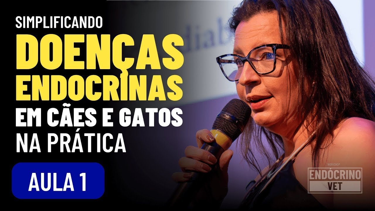 SIMPLIFICANDO ENDOCRINOPATIAS EM CÃES E GATOS NA PRÁTICA - WORKSHOP ENDOCRINOVET - L3